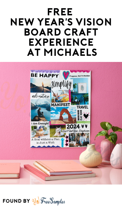FREE New Year's Vision Board Craft Experience at Michaels