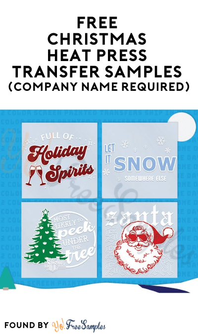 FREE Christmas Heat Press Transfer Samples (Company Name Required)