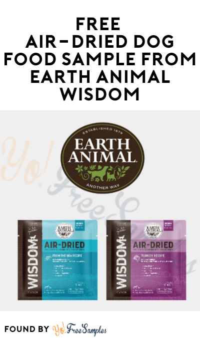 FREE Air-Dried Dog Food Sample from Earth Animal Wisdom