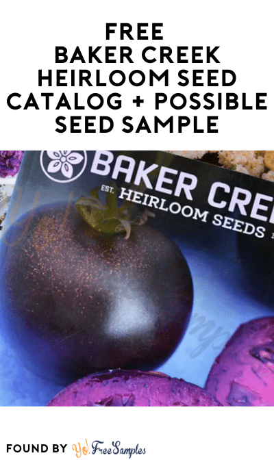 FREE Baker Creek Heirloom Seed Catalog + Possible Seed Sample