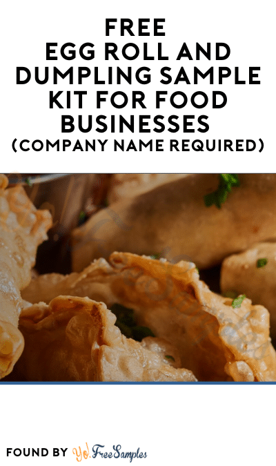 FREE Egg Roll and Dumpling Sample Kit for Food Businesses (Company Name Required)
