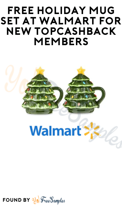 FREE Holiday Mug Set At Walmart for New TopCashback Members