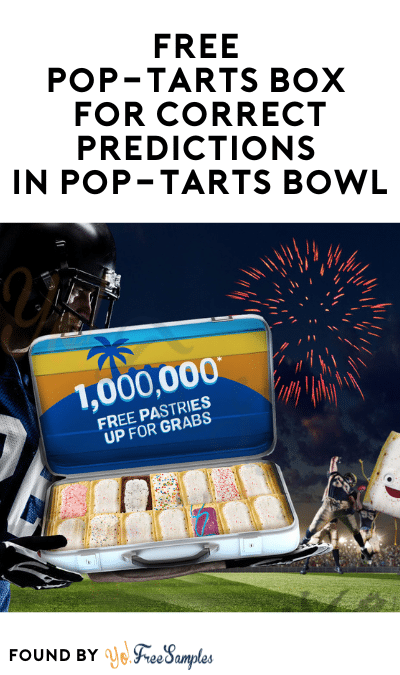 Live Today At 5:45PM! FREE Pop-Tarts Box for Correct Predictions in Pop-Tarts Bowl