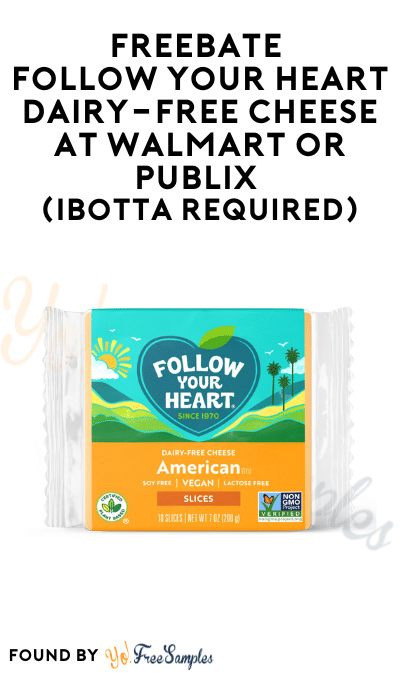 FREEBATE Follow Your Heart Dairy-Free Cheese At Walmart or Publix (Ibotta Required)