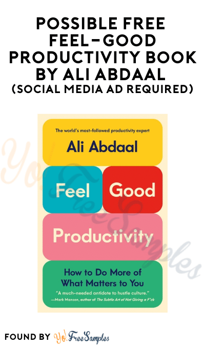 Possible FREE Feel-Good Productivity Book by Ali Abdaal (Social Media Ad  Required)