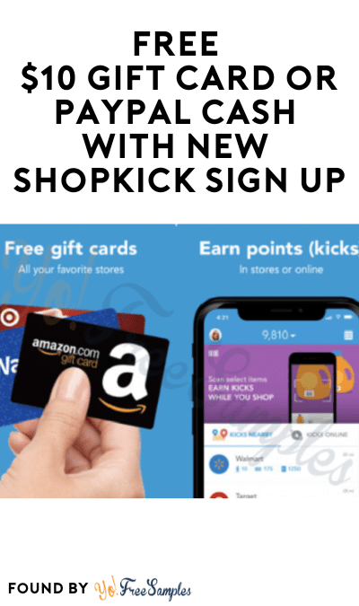 FREE $5-$10 Gift Card or PayPal Cash with New Shopkick Sign Up