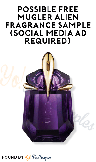 Possible FREE Mugler Alien Fragrance Sample (Social Media Ad Required)