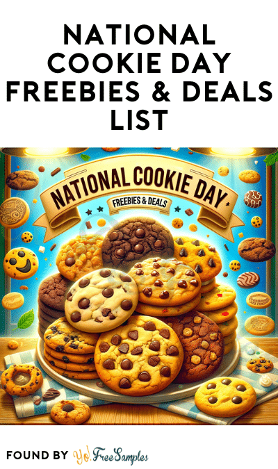 National Cookie Day 2023 Freebies & Deals List