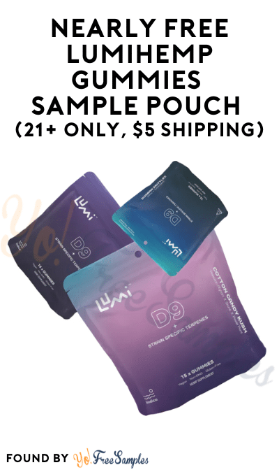 Nearly FREE LumiHemp Gummies Sample Pouch (21+ Only, $5 Shipping)