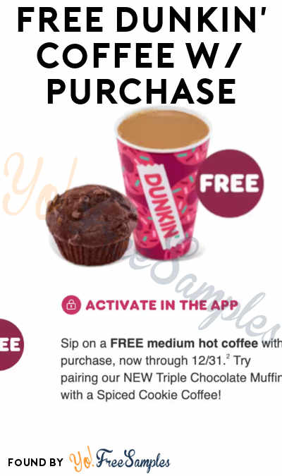 FREE Medium Coffee at Dunkin with Purchase Thru 12/31 (Dunkin Rewards & App Required)