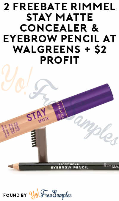 2 FREEBATE Rimmel Stay Matte Concealer & Eyebrow Pencil at Walgreens + $2 Profit