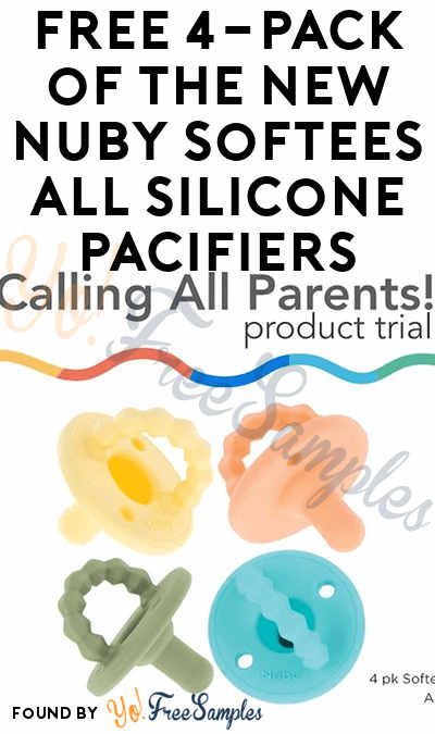 Possible FREE 4-Pack Nuby Softees Silicone Pacifiers (Must Apply)