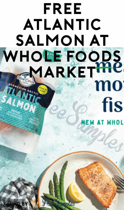 FREEBATE Blue Circle Foods Atlantic Salmon at Whole Foods (Venmo or PayPal Required)