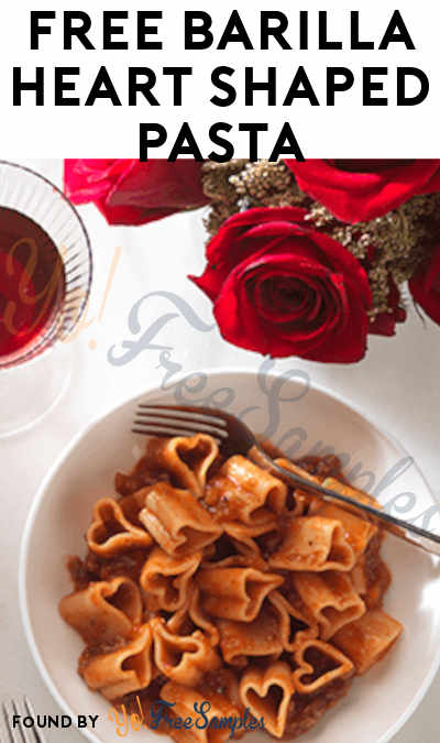 Possible FREE Barilla Heart Shaped Pasta From Sampler
