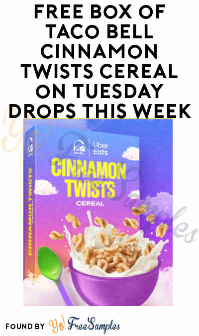 FREE Box of Taco Bell Cinnamon Twists Cereal on Tuesday Drops This Week