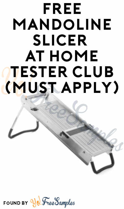 FREE Mandoline Slicer At Home Tester Club (Must Apply)