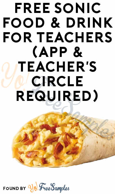 FREE Sonic Food & Drink for Teachers (App & Teacher’s Circle Required)