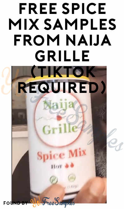 FREE Spice Mix Samples from Naija Grille (TikTok Required)
