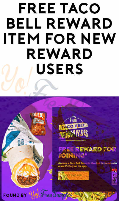 FREE Taco Bell Reward Item for New Reward Users