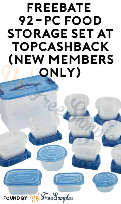 FREEBATE 92-Pc Food Storage Set at TopCashback (New Members Only)