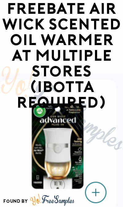 FREEBATE Air Wick Scented Oil Warmer at Multiple Stores (Ibotta Required)
