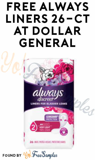 FREE Always Discreet Liners at Dollar General (Digital Coupon Required)