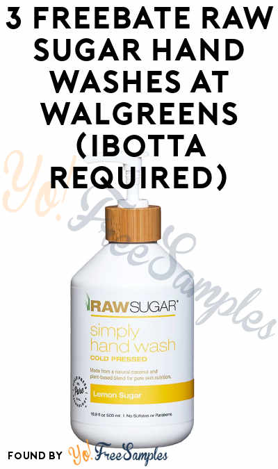 3 FREEBATE Raw Sugar Hand Washes at Walgreens (Ibotta Required)
