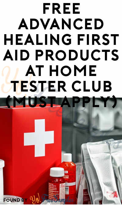 FREE Advanced Healing First Aid Products At Home Tester Club (Must Apply)