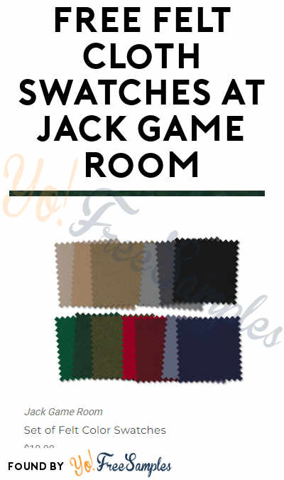 FREE Felt Cloth Swatches at Jack Game Room