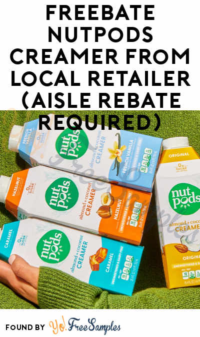 FREEBATE Nutpods Creamer From Local Retailer (Aisle Rebate Required)