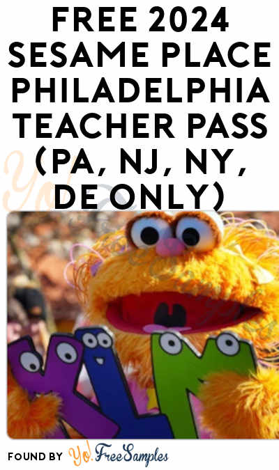FREE 2024 Sesame Place Philadelphia Teacher Pass (PA, NJ, NY, DE Only)