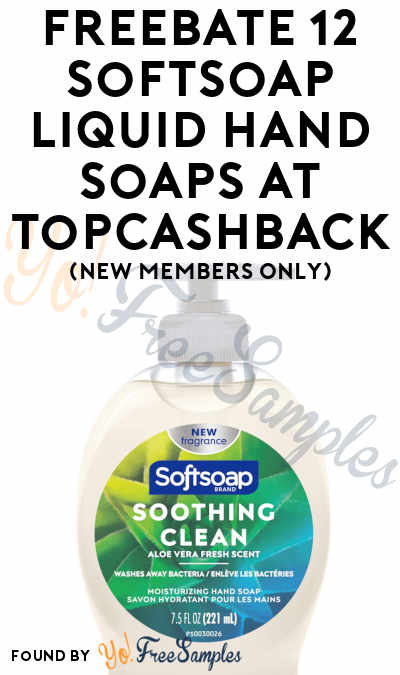 FREEBATE 12 Softsoap Liquid Hand Soaps Dollar Tree From TopCashback (New Members Only)