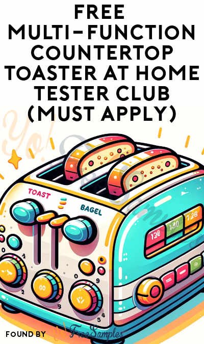 FREE Multi-Function Countertop Toaster At Home Tester Club (Must Apply)
