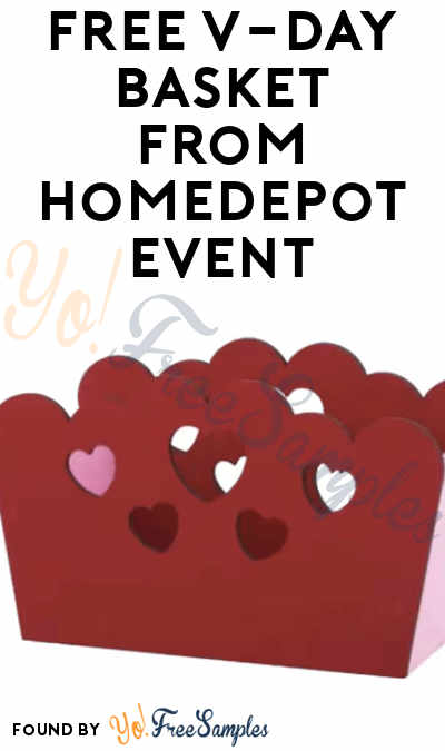 FREE Home Depot Valentines Basket Workshop on February 3, 2024