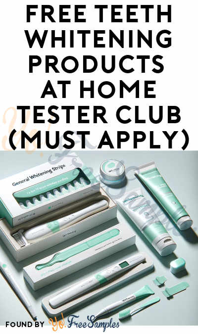 FREE Teeth Whitening Products At Home Tester Club (Must Apply)