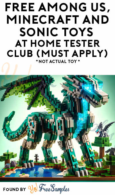 FREE Among Us, Minecraft and Sonic Toys At Home Tester Club (Must Apply)