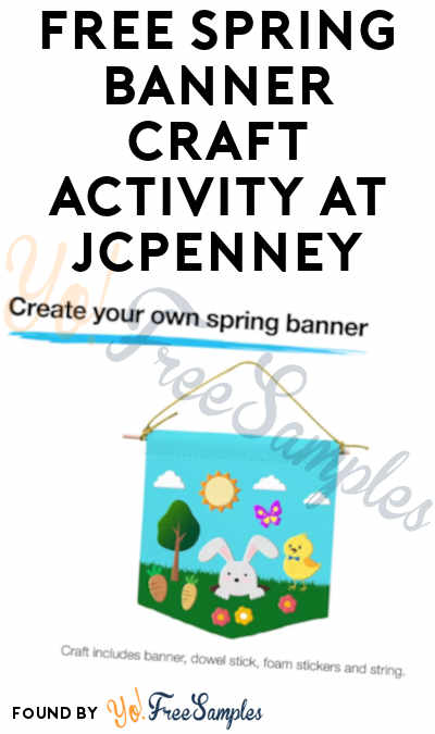 FREE Spring Banner Craft Activity at JCPenney on March 9
