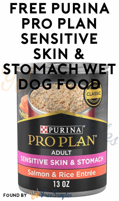 Possible FREE Purina Pro Plan Sensitive Skin & Stomach Wet Dog Food ...
