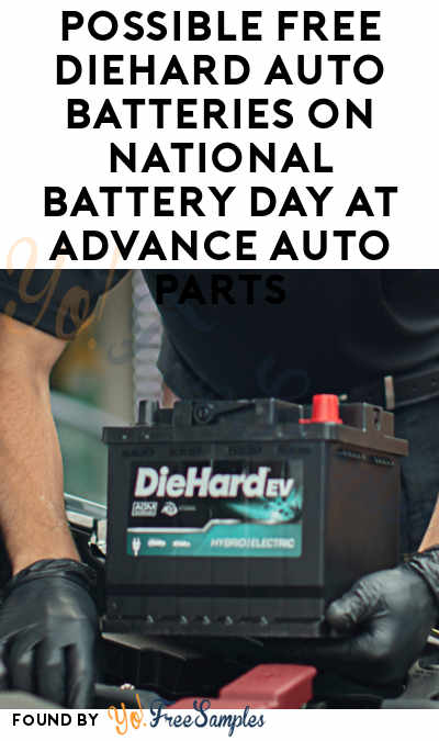 Possible FREE DieHard Auto Batteries on National Battery Day at Advance Auto Parts
