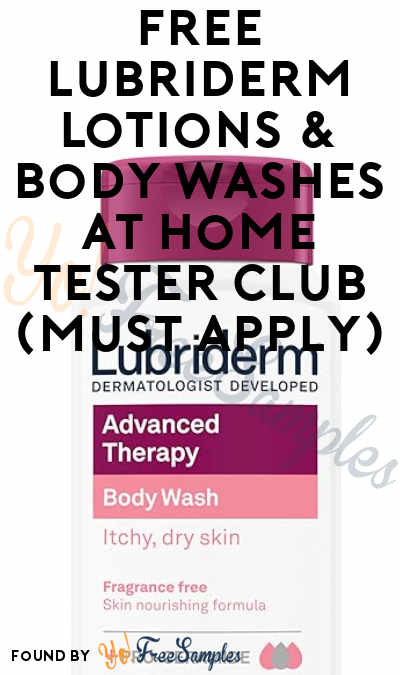 FREE Lubriderm Lotions & Body Washes At Home Tester Club (Must Apply)