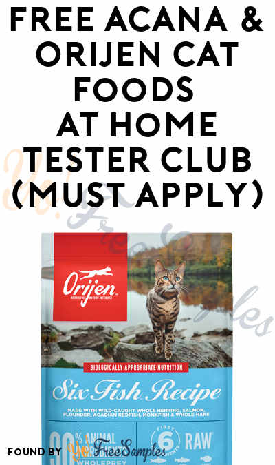 FREE ACANA & ORIJEN Cat Foods At Home Tester Club (Must Apply)