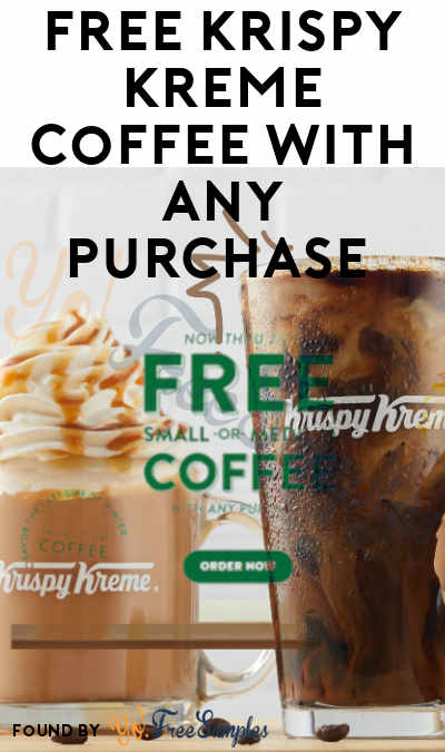 FREE Krispy Kreme Coffee with Any Purchase Through 2/25