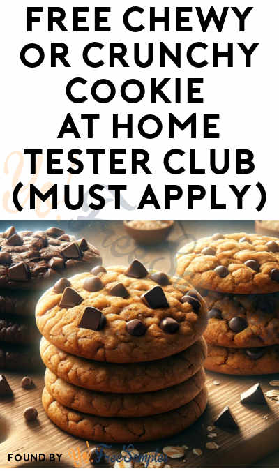 FREE Chewy or Crunchy Cookie At Home Tester Club (Must Apply)
