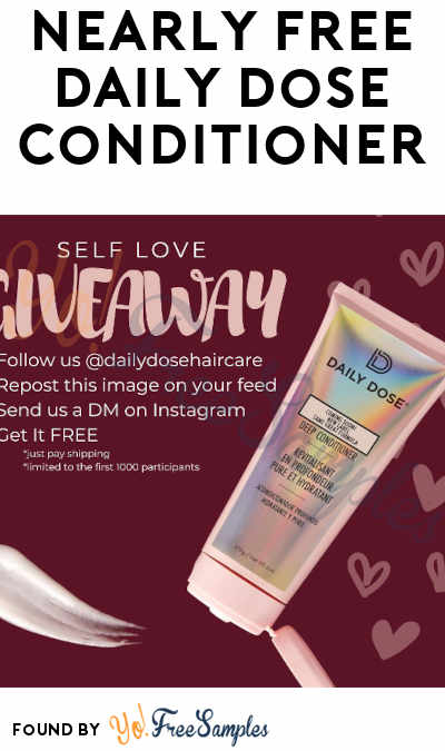 Nearly FREE Daily Dose Deep Conditioner for First 1,000 (Instagram Required + Shipping Costs)