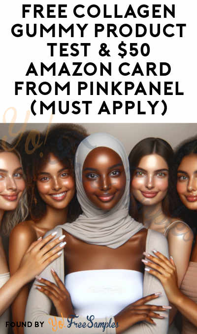 FREE Collagen Gummy Product Test & $50 Amazon Card From PinkPanel (Must Apply)