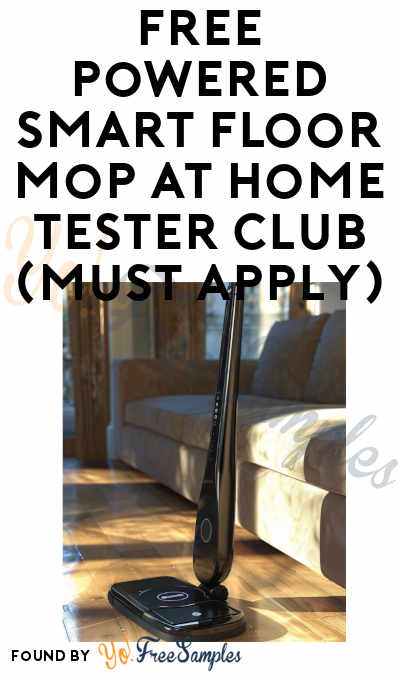 FREE Powered Smart Floor Mop At Home Tester Club (Must Apply)