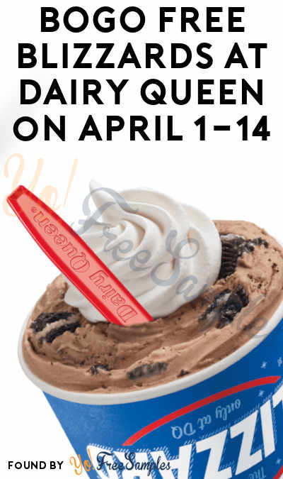 FREE Dairy Queen Blizzards With Purchase April 1st-14th (App Required)