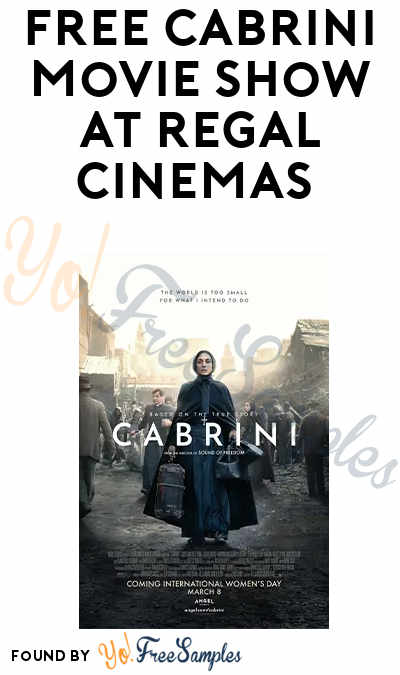 FREE Cabrini Movie Show at Regal Cinemas (Code Required)