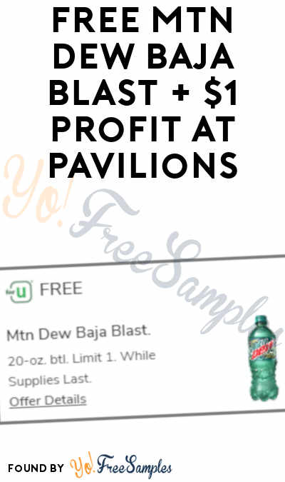 FREE Mtn Dew Baja Blast + $1 Profit at Pavilions (Fetch Rewards Required)