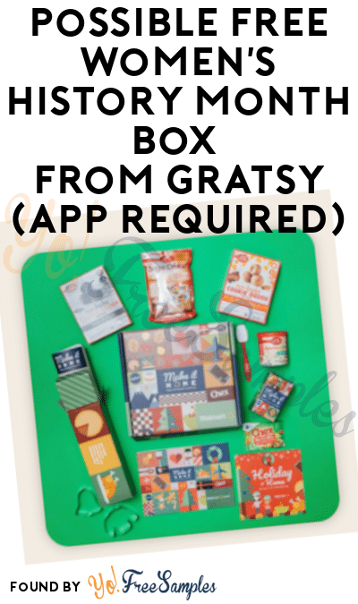 Possible FREE Women’s History Month Box from Gratsy (App Required)